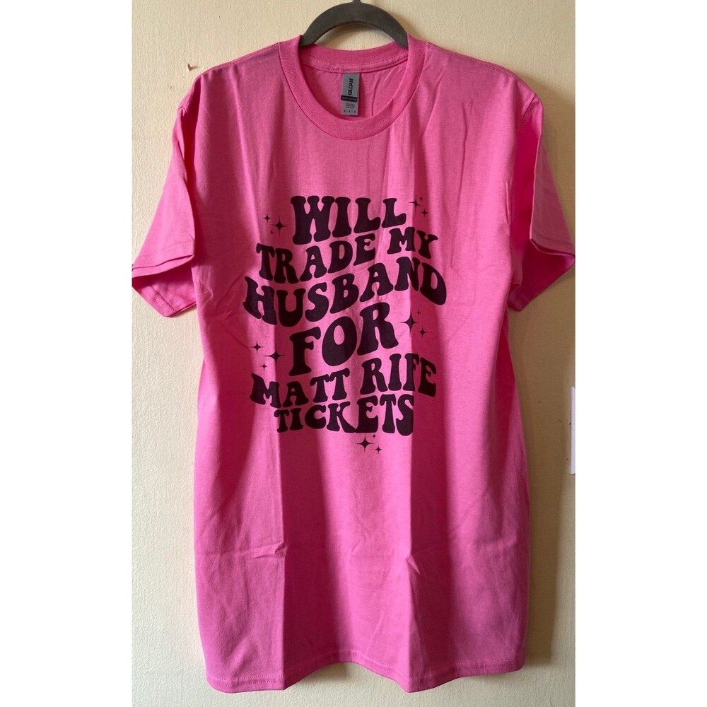 Gildan tshirt Will trade my husband for Matt Rife tickets graphic tee size mediu